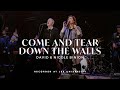 Come And Tear Down The Walls - David & Nicole Binion, REVERE (Live - Single Version)