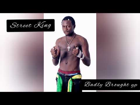 Street King - Badly Brought Up