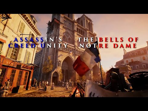 Assassin's Creed Unity Tribute | The Bells of Notre Dame (The Hunchback of Notre Dame)