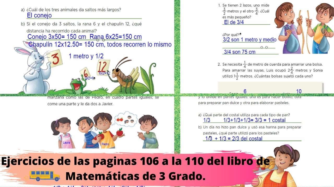 Ejercicios de las paginas 106 a la 110 del libro de Matemáticas de 3 grado.
