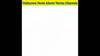 Top 3 Unknown Facts About Varun Dhawan || Varun Dhawan || #agfact #amezingfacts #facts #shorts