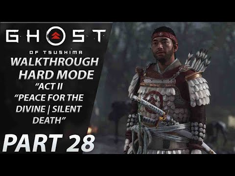 Ghost of Tsushima | Gameplay Walkthrough | HARD | Part 28 "Peace for the Divine | Silent Death"