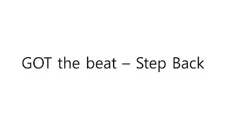 Download lagu GOT the beat - Step Back Lyrics 한국 가사 mp3 Download lagu GOT the beat - Step Back Lyrics 한국 가사 mp3