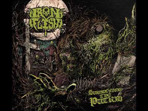 Iron Flesh - Summoning the Putrid (Full Album - 2020)