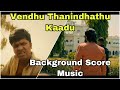 Vendhu Thanindhathu Kaadu Background Score Rigntone Silambarasan TR A R Rahman BGM Music