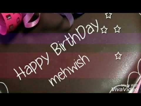 Happy birthday mehvish