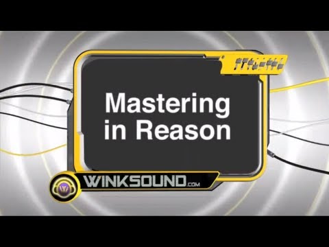 Propellerhead Reason: Creating A Mastering Module | WinkSound