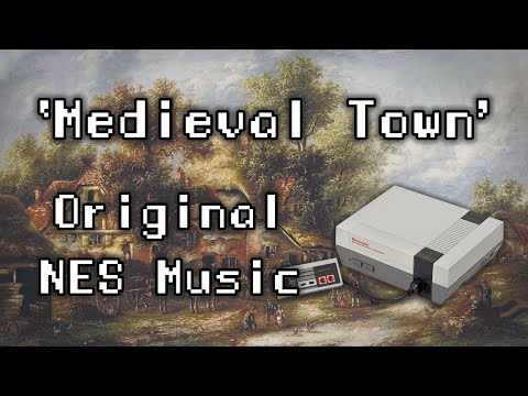 Original VGM No. 22 - 'Medieval Town' (NES Town Theme)