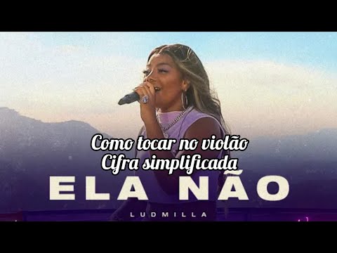 Ela Não - Ludmilla
