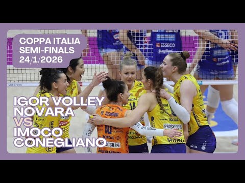 🏐Igor Volley Novara vs Imoco Conegliano | Coppa Italia Women Semi Finals | Italian League Women