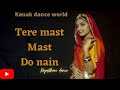 tere mast mast do nain | Salman khan | rajasthani dance |rajputi dance | bollywoodsongs kanaksolanki