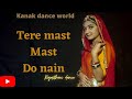 Tere Mast Mast Do Nain Salman Khan Rajasthani Dance Rajputi Dance Bollywoodsongs Kanaksolanki