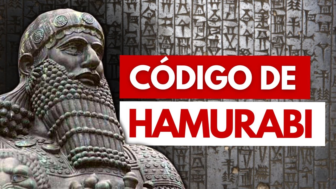 CÓDIGO DE HAMURABI - História do Direito e Surgimento das Leis