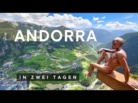 🇦🇩 ANDORRA in zwei Tagen