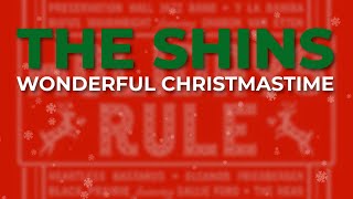 The Shins - Wonderful Christmastime (Official Audio)