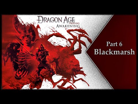 Dragon Age Awakening | 6 | Blackmarsh
