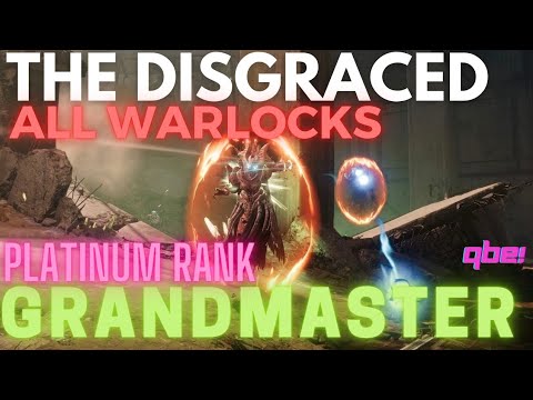 Destiny 2 - Nightfall The Ordeal: The Disgraced, GrandMaster All Warlocks, Platinum Rank