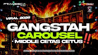 Download lagu GANGSTAH CAROUSEL MIDDLE CETAS CETUS ‼️ • DJ RISKI IRVAN NANDA 69PROJECT • mp3