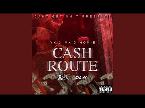 Cash Route (feat. Homie & MK)