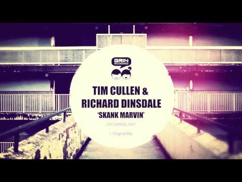 Tim Cullen & Richard Dinsdale - Skank Marvin [Grin Recordings]