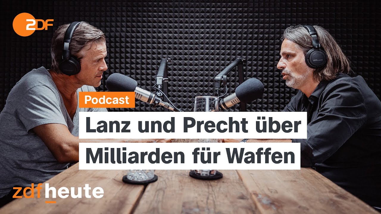 Podcast: Aufrüstung um jeden Preis - Vernunft oder Massenwahn? | Lanz & Precht