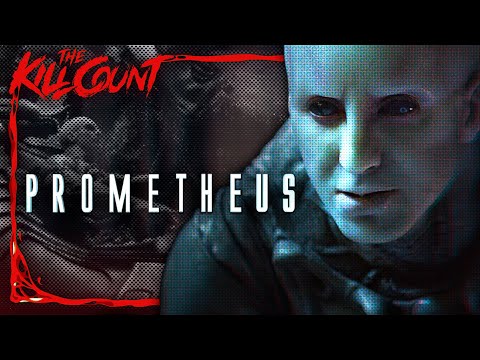 Prometheus (2012) KILL COUNT
