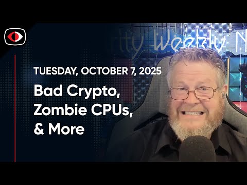 Bad Crypto, Zombie CPUs, Y2K38,Park Mobile, Redis, Red Hat, Deloitte, Aaran Leyland.. - SWN #518