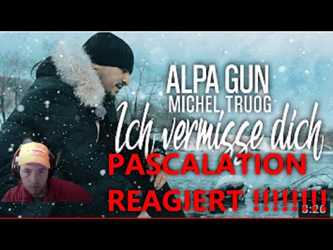 ALPA GUN & MICHEL TRUOG ICH VERMISSE DICH REAKTION KRASSE ATMOSPHÄRE