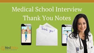 Medical School Interview Thank You Letters