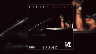 Nipsey Hussle - Right Hand to God (963Hz)