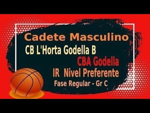 Jornada 10 Cadete Masculino IR Nivel Preferente-Fase Regular-Gr C. CB L'Horta Godella - CBA Godella