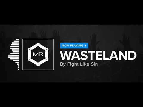Fight Like Sin - Wasteland [HD]