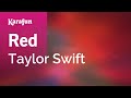 Red - Taylor Swift | Karaoke Version | KaraFun