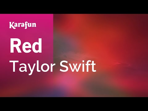 Red - Taylor Swift | Karaoke Version | KaraFun
