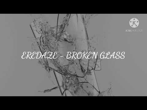 PAYCHECK ft. EREDAZE-BROKEN GLASS(LYRICS)