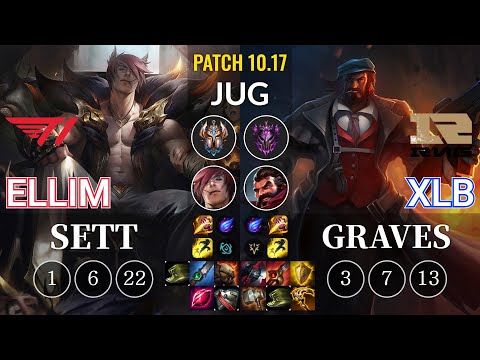 T1 Ellim Sett vs RNG XLB Graves Jungle - KR Patch 10.17