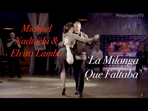 Милонга - Михаил Надточий & Эльвира Лэмбо - XVII Планетанго Фестиваль Аргентинского Танго