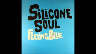 Silicone Soul - Feeling Blue (Bitdown Afterhours Remix)