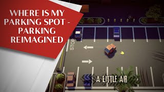 Where Is My Parking Spot - Parking Reimagined