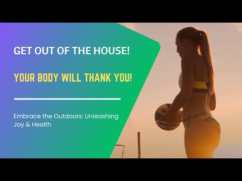 Embrace the Outdoors: Unleashing Joy & Health