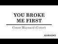 Conor Maynard - You Broke Me First (Personal Karaoke)