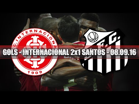 GOLS - INTERNACIONAL 2x1 SANTOS - 08.09.16