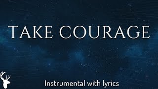 TAKE COURAGE (Bethel Music) - Acoustic Instrumental [Piano Karaoke with Lyrics]