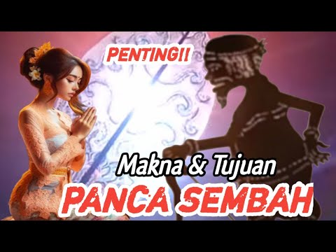 Makna & Tujuan PANCA SEMBAH, Siapa yang kita Sembah?? ( Lontar Sundarigama)