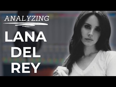 How Lana Del Rey Writes an Indie Song | Artist Analysis S2E4