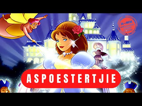 Aspoestertjie (Cinderella - AFRIKAANS)