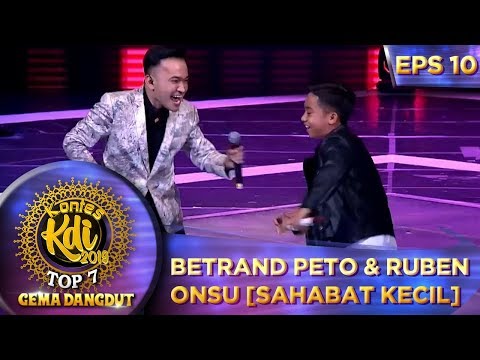 KOMPAK! Betrand Peto & Ruben Onsu [SAHABAT KECIL] - Kontes KDI Eps 10 (23/9)