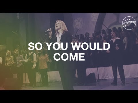 Thumbnail for So You Would Come video