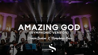 Amazing God - (Symphonic Version) Dunsin Oyekan X Symphonic Music