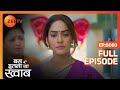 Avani ने Shikhar को किया Forever Reject Bas Itna Sa Khwaab Full Ep 93 ZEE TV